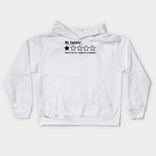 My Career Review Kids Hoodie